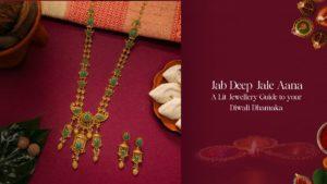 Jab Deep Jale Aana: A Lit Jewellery Guide to your Diwali Dhamaka