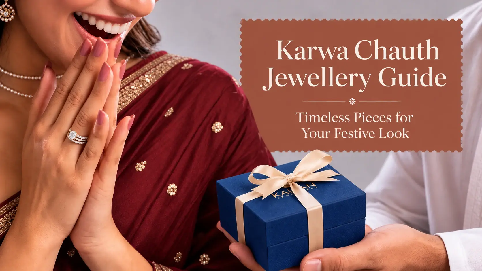 Karwa Chauth Jewellery Guide: Timeless Pieces for Your Festive Look