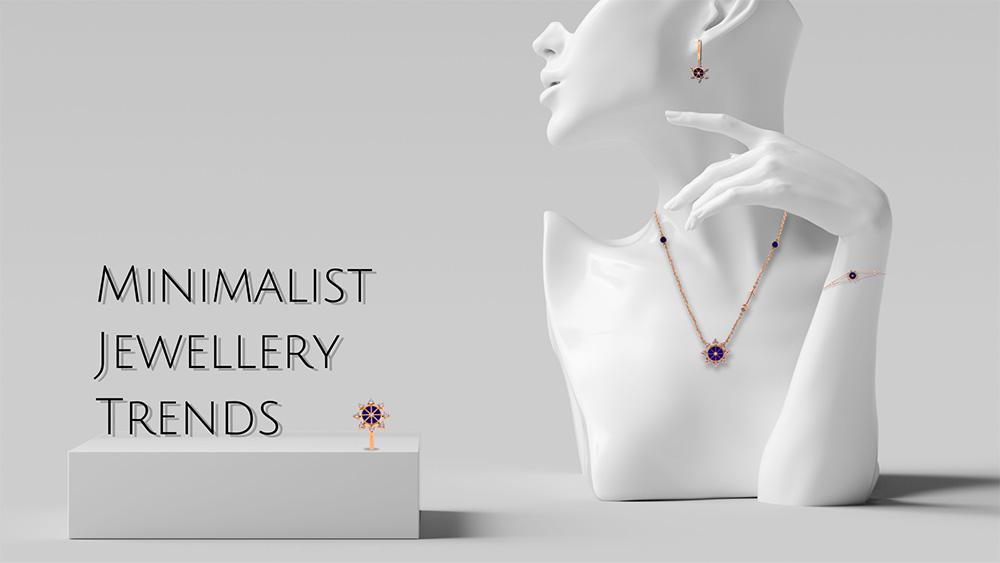 Minimalist Jewellery Trends